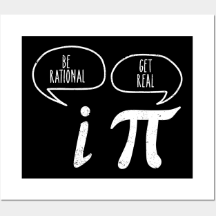 Get Real Be Rational PI Arithmetician Math Pun Posters and Art